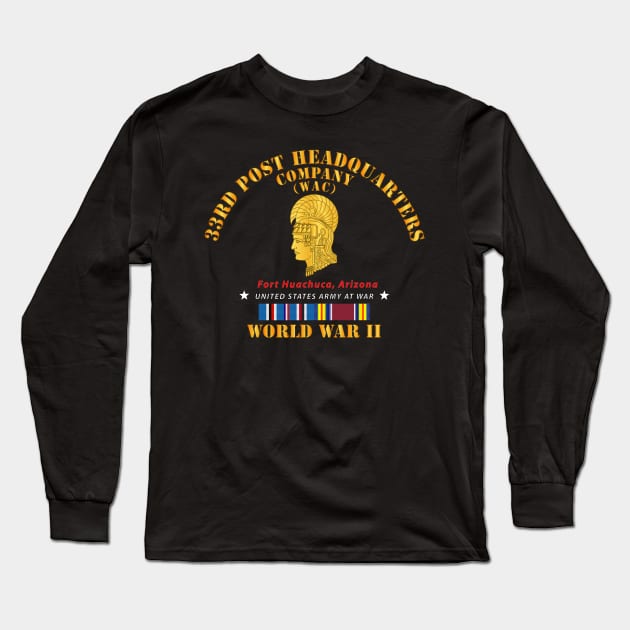 33rd Post Headquarter - Fort Huachuca, AZ  - WWII w US SVC Long Sleeve T-Shirt by twix123844